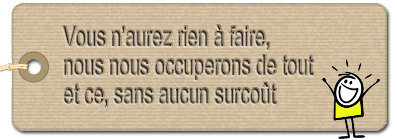 Nous nous occupons de tout